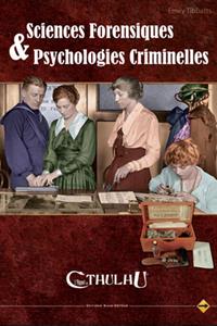 L'appel de Cthulhu 6ème édition : Sciences forensiques et psychologies criminelles