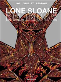 Lone Sloane : Delirius #2 [1972]