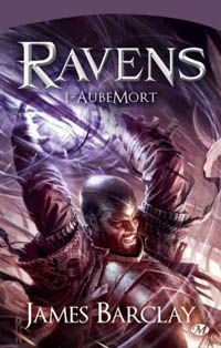 Les Ravens : Les Chroniques des Ravens : AubeMort #1 [2002]