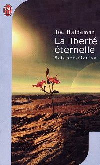 La guerre éternelle : La liberté éternelle #2 [2004]