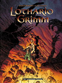 Lothario Grimm : Le vortex de Feu #2 [2003]