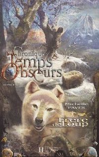 Chroniques des Temps Obscurs : Frère de Loup #1 [2005]