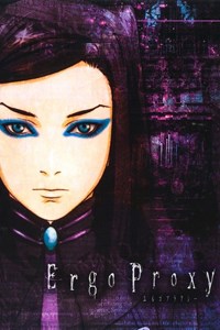 Ergo Proxy [2006]