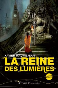 La Reine des Lumieres [2009]