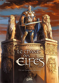 Le Chant des Elfes : Les invasions barbares #2 [2009]