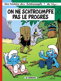 Les Schtroumpfs : On ne schtroumpfe pas le progrès #21 [2002]