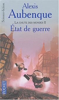 La chute des mondes : Etat de guerre #2 [2004]