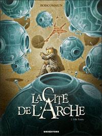 La cité de l'Arche : Ville tombe #2 [2011]