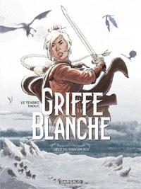 Griffe Blanche : L'Oeuf du Dragon Roi #1 [2013]