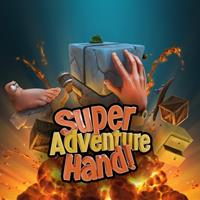 Super Adventure Hand [2023]