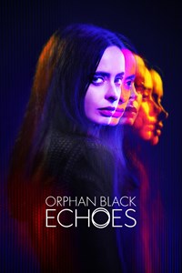 Orphan Black : Echoes