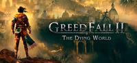 GreedFall II : The Dying World #2 [2024]