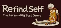 Refind Self : The Personality Test Game [2023]