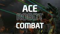 Ace Robot Combat [2023]