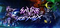 Savant - Ascent REMIX [2023]