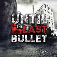 Until The Last Bullet [2023]