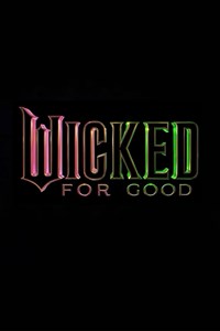 Wicked: For Good [2025]