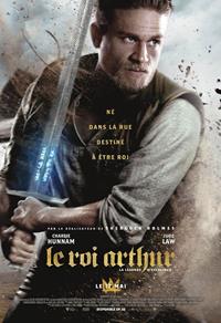 Légendes arthuriennes : Le Roi Arthur : La Légende d'Excalibur [2017]