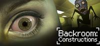 Backroom : Constructions [2023]