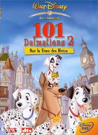 Les 101 Dalmatiens : 101 Dalmatiens 2 : Sur la Trace des Héros #2 [2002]