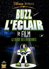 Toy Story : Buzz l'Eclair, le film : Le Début des Aventures [2001]