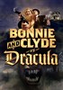 Voir la fiche Bonnie & Clyde vs. Dracula